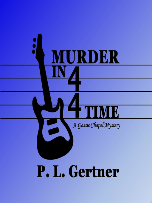 Title details for Murder in 4/4 Time by P.L. Gertner - Wait list